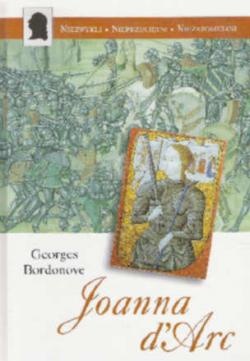 Okładka: Georges Bordonove - Joanna d'Arc