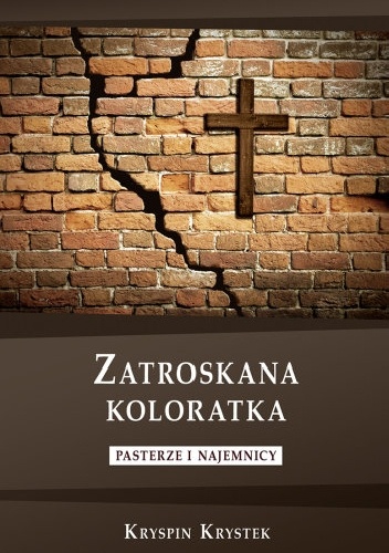 Okładka: Kryspin Krystek - Zatroskana koloratka. Pasterze i najemnicy