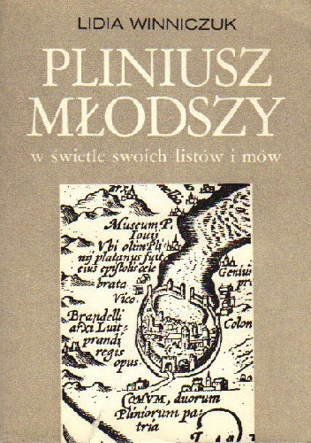Okładka: Lidia Winniczuk - Pliniusz Młodszy w świetle swoich listów i mów