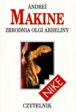 Okładka: Andreï Makine - Zbrodnia Olgi Arbeliny