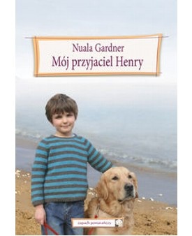 Okładka: Nuala Gardner - Mój przyjaciel Henry