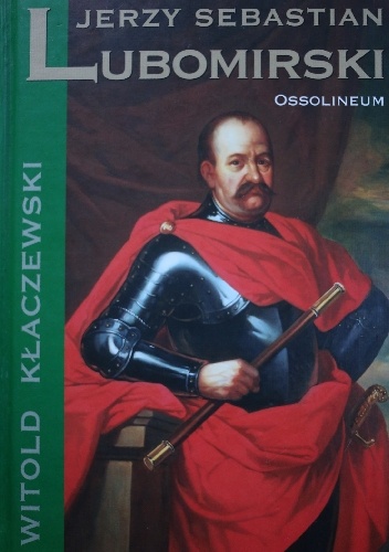 Okładka: Witold Kłaczewski - Jerzy Sebastian Lubomirski