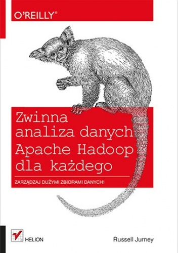 Okładka: Jurney Russell - Zwinna analiza danych Apache Hadoop dla każdego