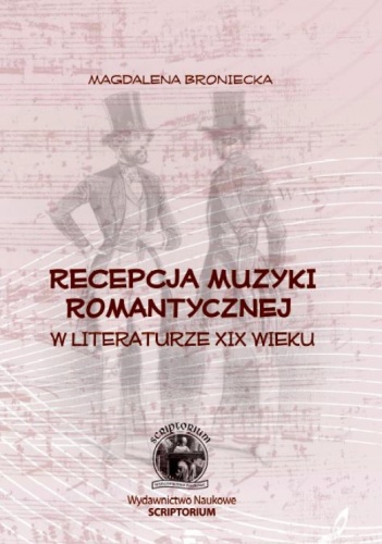 Okładka: Magdalena Broniecka - Recepcja muzyki romantycznej w literaturze XIX