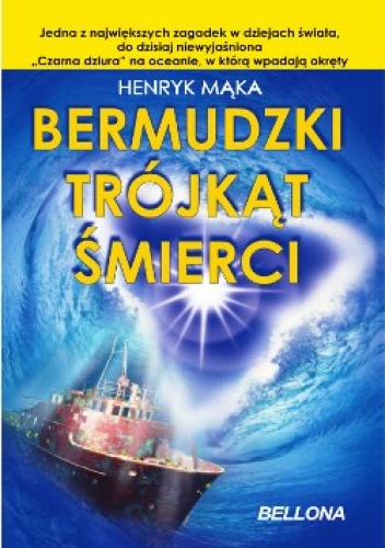 Okładka: Henryk Mąka - Bermudzki trójkąt śmierci.