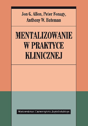 Okładka: Peter Fonagy - Mentalizowanie w praktyce klinicznej