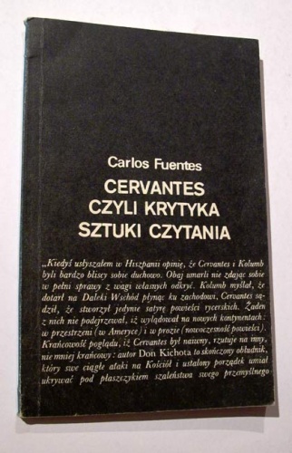 Okładka: Carlos Fuentes - Cervantes czyli Krytyka sztuki czytania