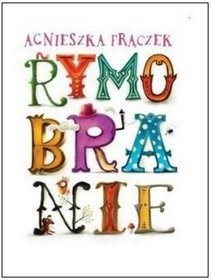 Okładka: Agnieszka Frączek - Rymobranie