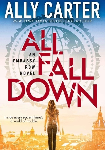 Okładka: Ally Carter - All Fall Down