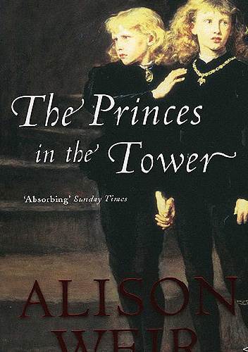 Okładka: Alison Weir - The Princes In The Tower