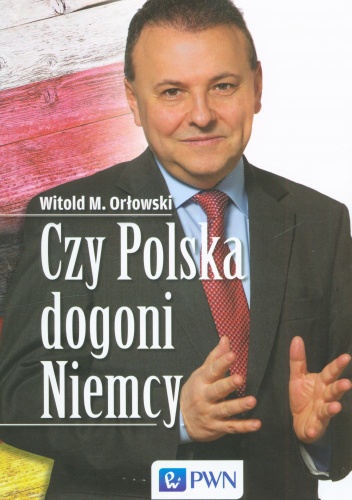 Okładka: Witold M. Orłowski - Czy Polska dogoni Niemcy