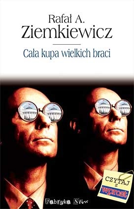 Okładka: Rafał A. Ziemkiewicz - Cała kupa wielkich braci