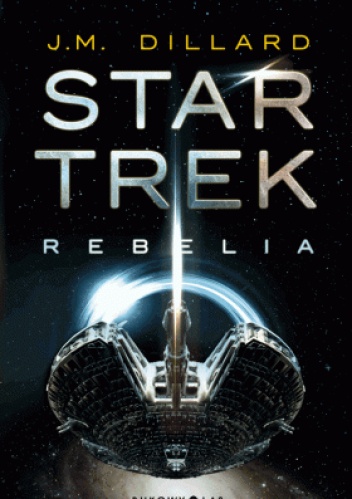 Okładka: J. M. Dillard - Star Trek. Rebelia