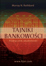 Okładka: Murray Newton Rothbard - Tajniki bankowości