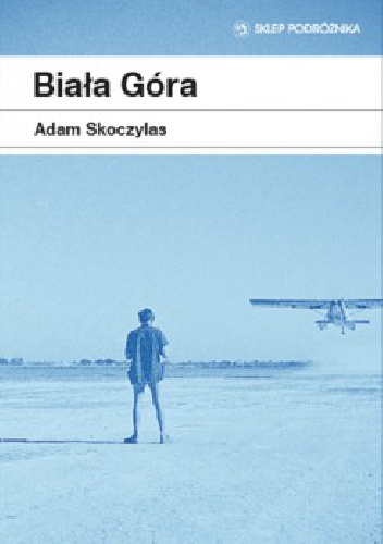 Okładka: Adam Skoczylas - Biała Góra