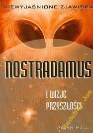 Okładka: Allan Hall - Nostradamus i wizje przyszłości