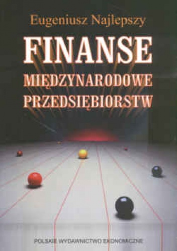Okładka: Eugeniusz Najlepszy - Finanse międzynarodowe przedsiębiorstw