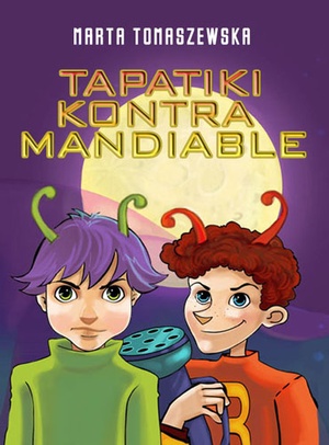 Okładka: Marta Tomaszewska - Tapatiki kontra Mandiable