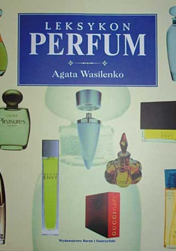 Okładka: Agata Wasilenko - Leksykon perfum
