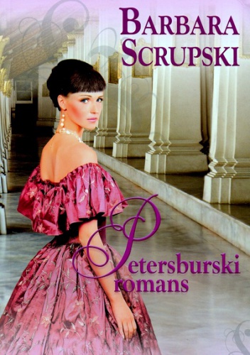 Okładka: Barbara Scrupski - Petersburski romans