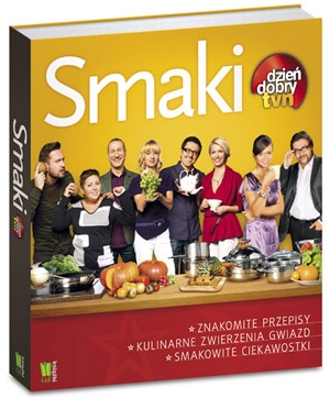 Okładka:  praca zbiorowa - Smaki. Dzień Dobry TVN