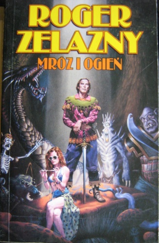 Okładka: Roger Zelazny - Mróz i ogień