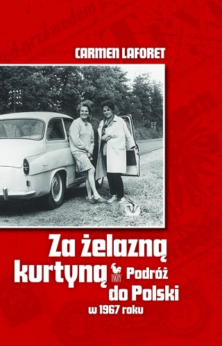 Okładka: Carmen Laforet - Za żelazną kurtyną. Podróż do Polski w 1967 roku