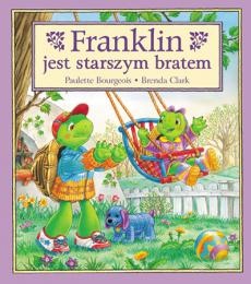 Okładka: Paulette Bourgeois - Franklin jest starszym bratem