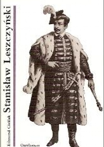 Okładka: Edmund Cieślak - Stanisław Leszczyński