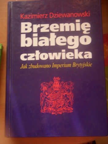 Okładka: Kazimierz Dziewanowski - Brzemię białego człowieka