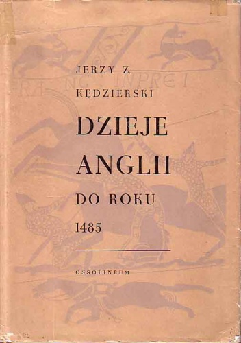 Okładka: Jerzy Z. Kędzierski - Dzieje Anglii do roku 1485