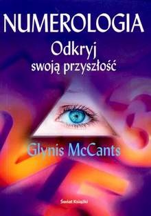 Okładka: Glynis McCants - Numerologia. Odkryj swoją przyszłość