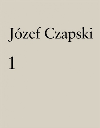 Okładka: Józef Czapski - Wybrane strony. Z dzienników 1942–1991, t. 1