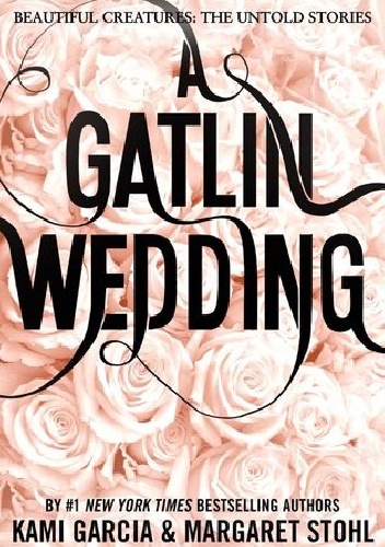 Okładka: Kami Garcia - A Gatlin Wedding