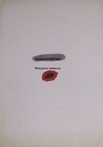 Okładka: Ryszard Biliński - Miejsce własne