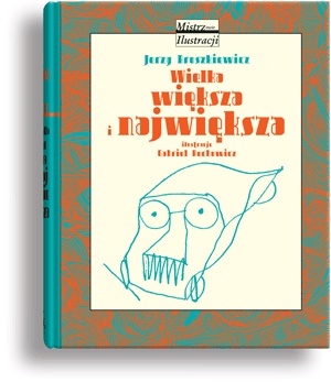 Okładka: Jerzy Broszkiewicz - Wielka, większa i największa