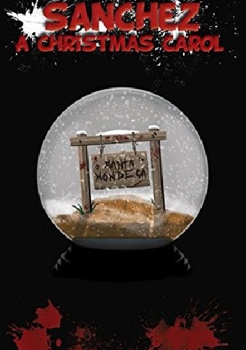 Okładka:  Anonim (pseud.) - Sanchez: A Christmas Carol