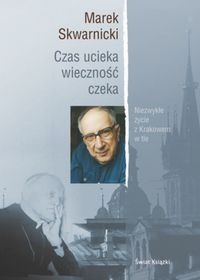 Okładka: Marek Skwarnicki - Czas ucieka, wieczność czeka