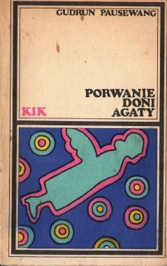 Okładka: Gudrun Pausewang - Porwanie doni Agaty