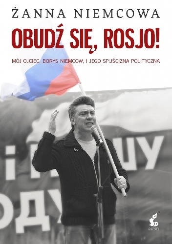 Okładka: Żanna Niemcowa - Obudź się, Rosjo!