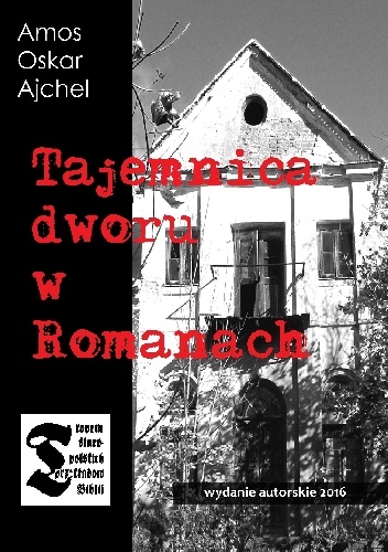 Okładka: Amos Oskar Ajchel - Tajemnica dworu w Romanach