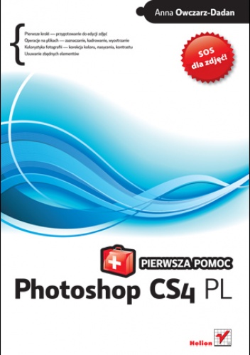 Okładka: Anna Owczarz-Dadan - Photoshop CS4 PL. Pierwsza pomoc