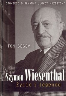 Okładka: Tom Segev - Szymon Wiesenthal. Życie i legenda