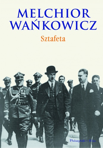 Okładka: Melchior Wańkowicz - Sztafeta