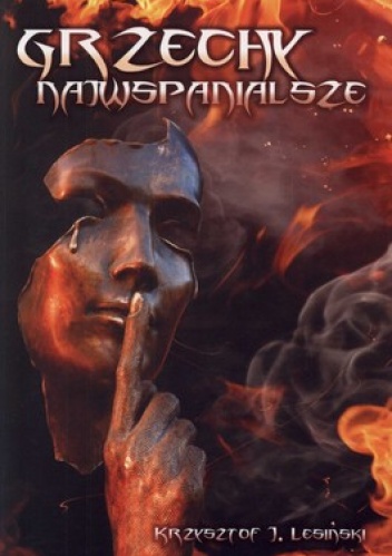 Okładka: Krzysztof J. Lesiński - Grzechy najwspanialsze