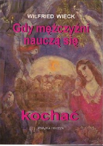 Okładka: Wilfried Wieck - Gdy mężczyźni nauczą się kochać
