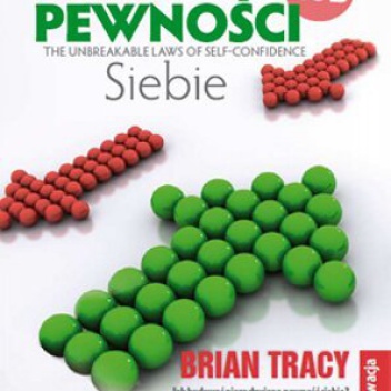 Okładka: Brian Tracy - Siła Pewności Siebie!