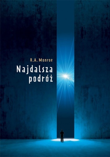 Okładka: Robert A. Monroe - Najdalsza podróż