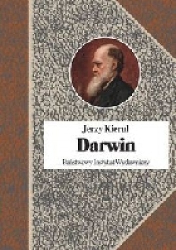 Okładka: Jerzy Kierul - Darwin czyli pochwała faktów