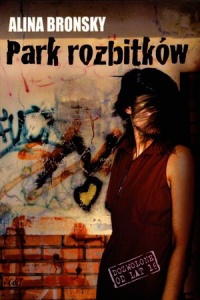 Okładka: Alina Bronsky - Park Rozbitków